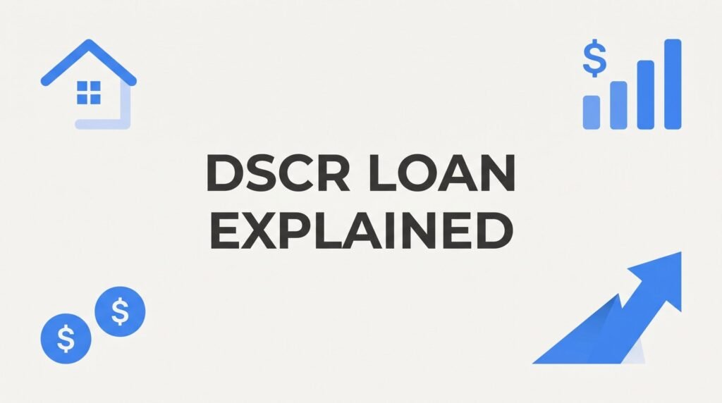 DSCR Loan Explained: How Real Estate Investors in Virginia Finance Properties Without W-2 Income