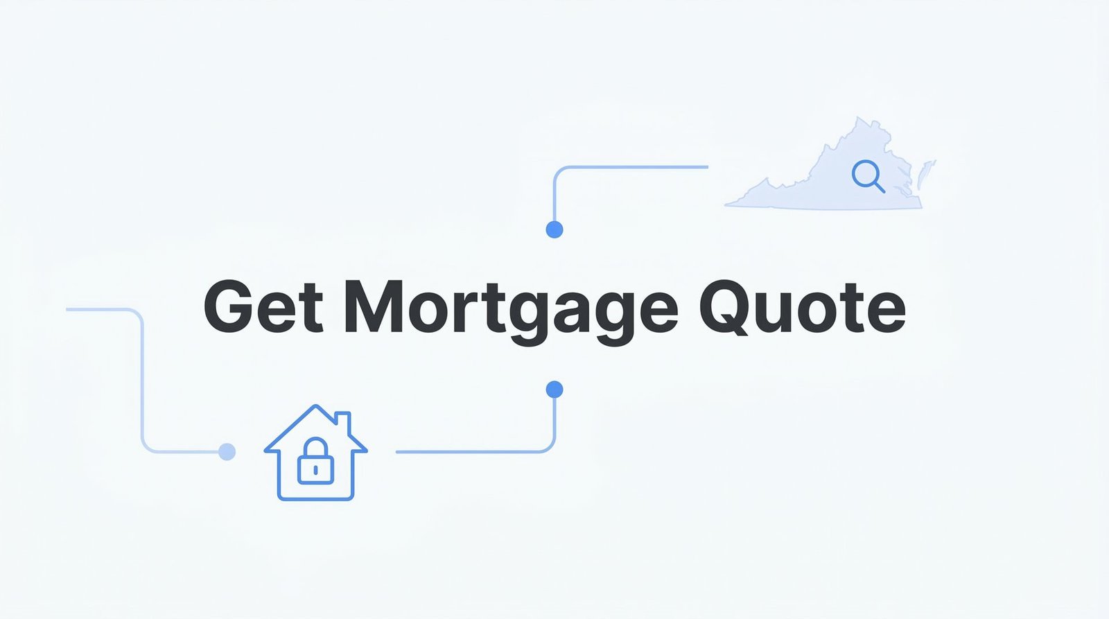 How to Get a Mortgage Quote in Virginia: Your 5-Step Guide to Finding the Best Rates