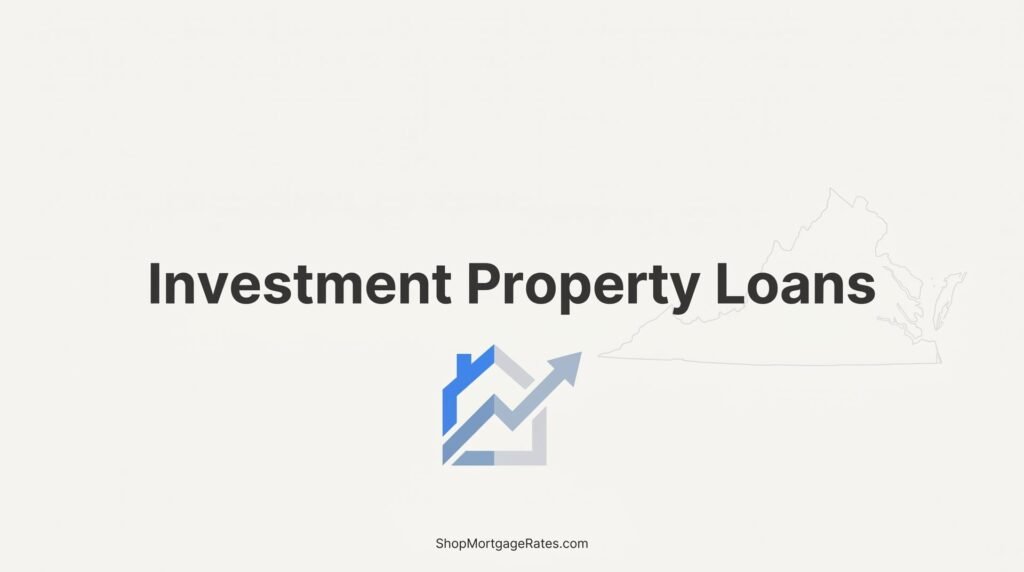 Investment Property Loans in Virginia: How to Finance Your Next Rental or Flip