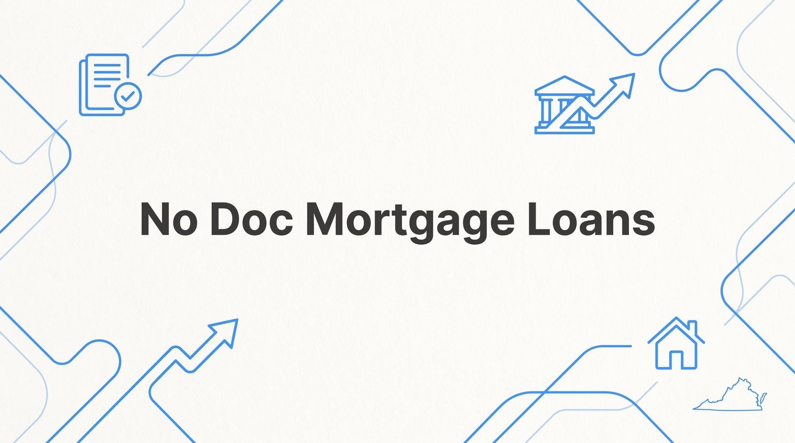 7 Proven Strategies to Secure No Doc Mortgage Loans in Virginia (2026 Guide)