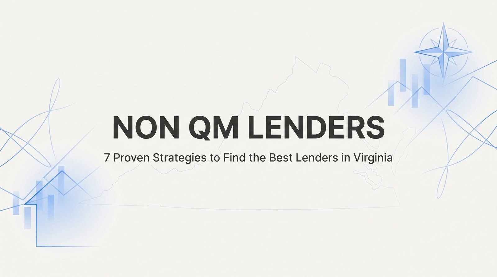 7 Proven Strategies to Find the Best Non-QM Lenders in Virginia for Your Unique Mortgage Needs