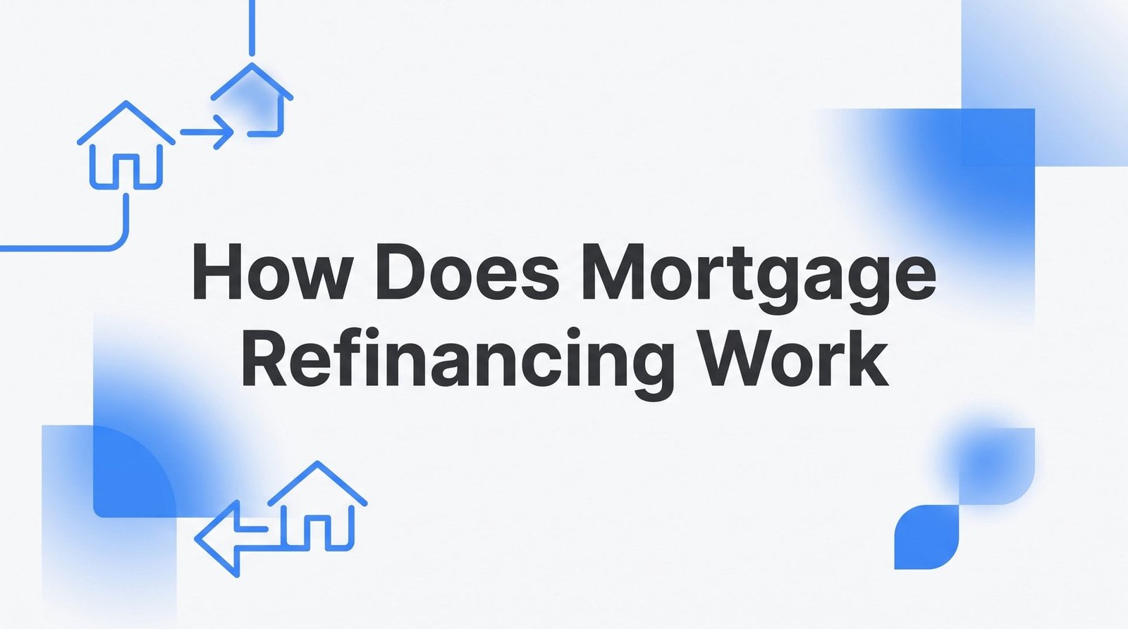 How Does Mortgage Refinancing Work? A Plain-English Guide for Virginia Homeowners