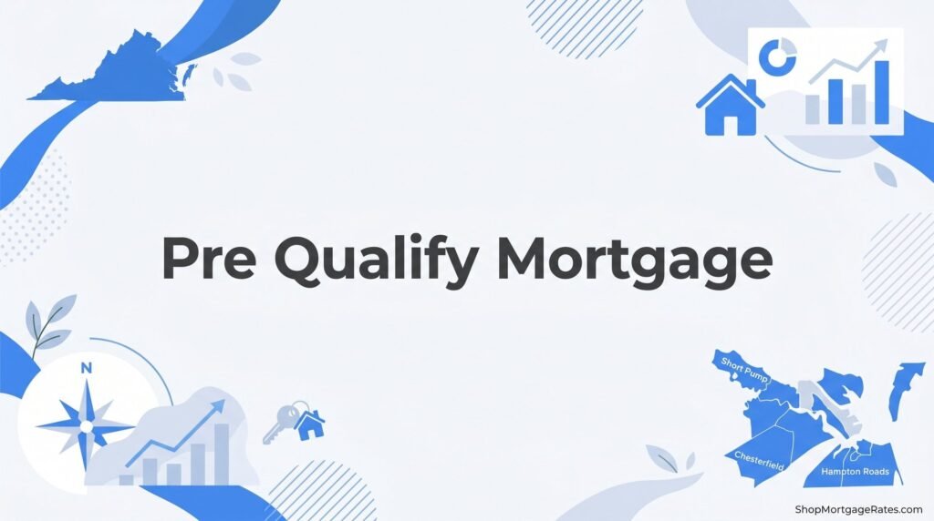 How to Pre Qualify for a Mortgage in Virginia: A Step-by-Step Guide (No Credit Hit Required)