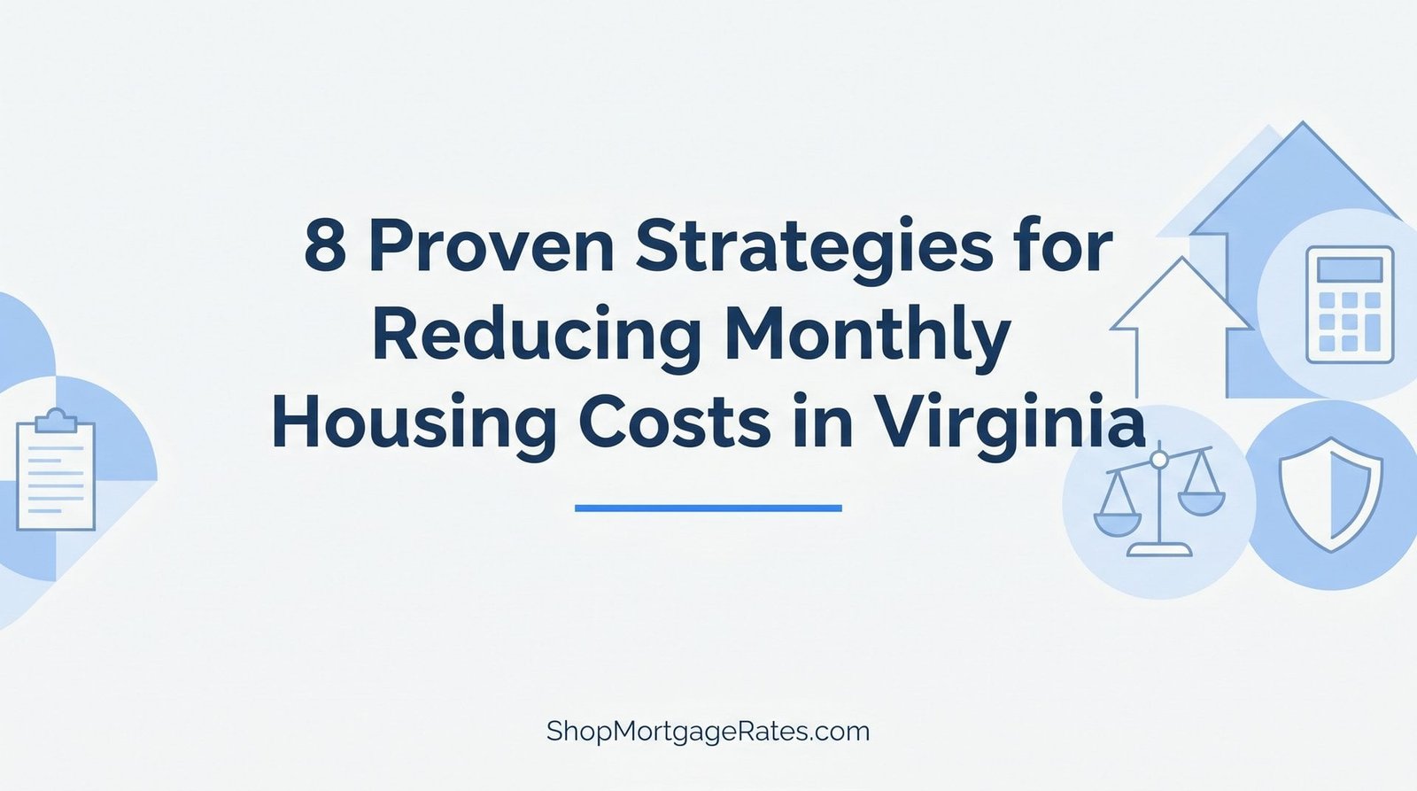 8 Proven Strategies for Reducing Monthly Housing Costs in Virginia