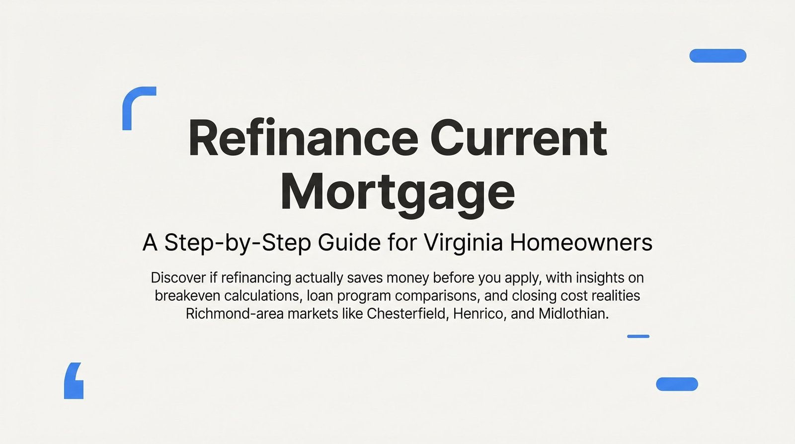 How to Refinance Your Current Mortgage: A Step-by-Step Guide for Virginia Homeowners