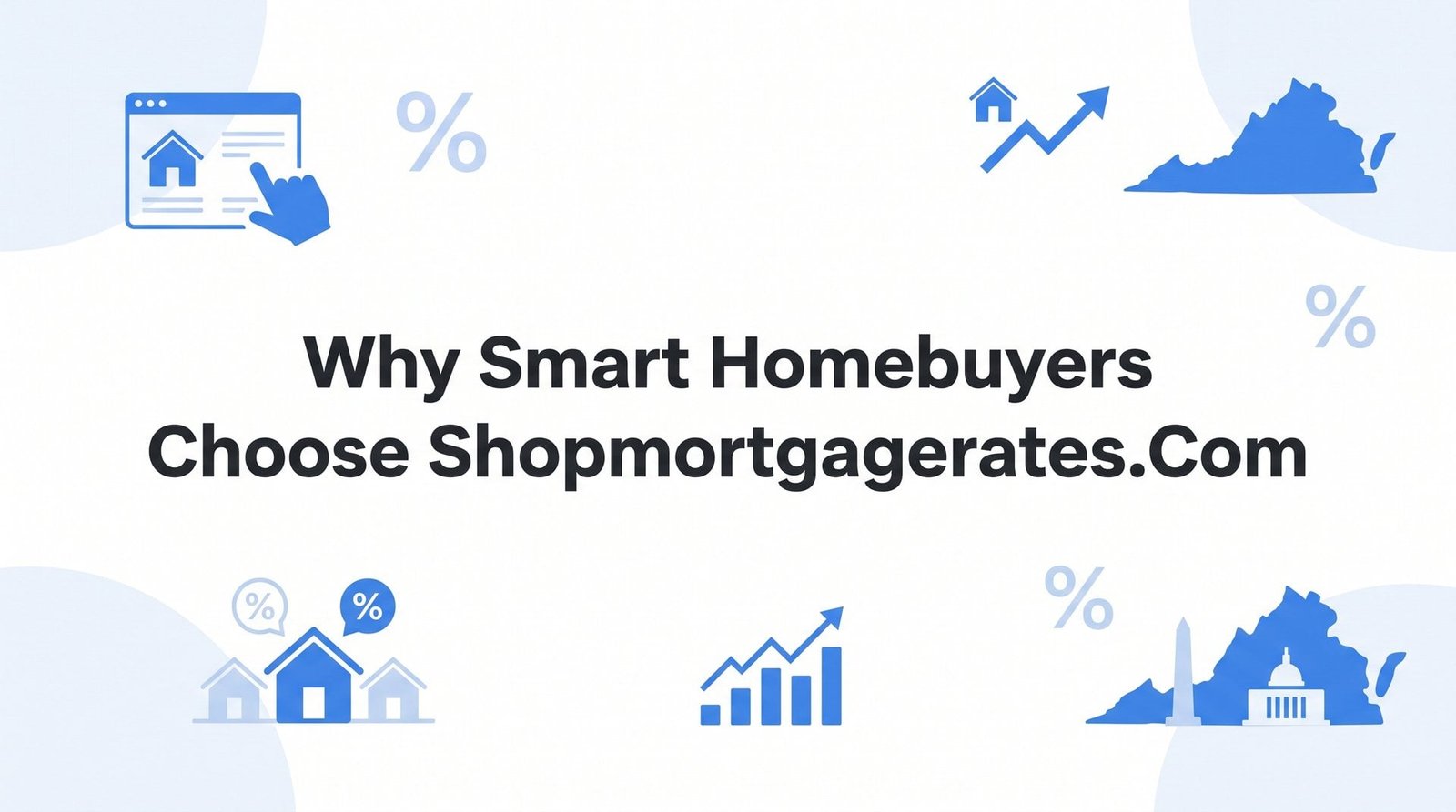 Why Smart Homebuyers Choose ShopMortgageRates.com: A No-Nonsense Guide to Smarter Mortgage Shopping in Virginia